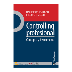 Controlling profesional. Concepte si instrumente - Rolf Eschenbach, Helmut Siller
