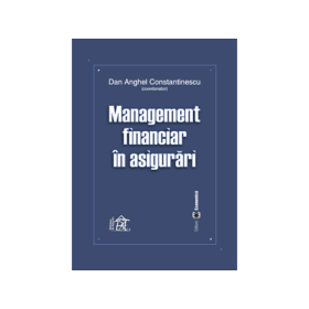 Management financiar in asigurari - Dan Anghel Constantinescu