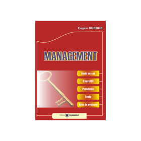 Management: studii de caz, exercitii, probleme, teste, Grile de evaluare - Eugen Burdus