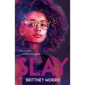 SLAY - Brittney Morris