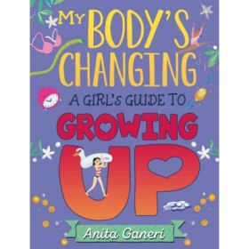 My Body's Changing - Anita Ganeri