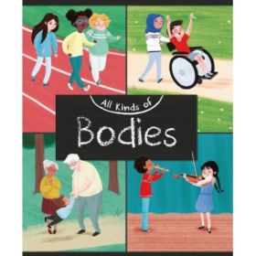 All Kinds of: Bodies - Judith Heneghan