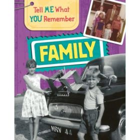 Tell Me What You Remember: Family Life - Sarah Ridley