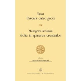 Discurs catre greci. Solie in apararea crestinilor