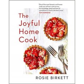 The Joyful Home Cook - Rosie Birkett