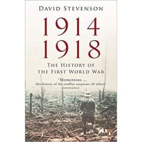 1914-1918: The History of the First World War - David Stevenson