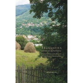 Frumusetea satului romanesc. Patrimoniu si traditii in Arhiepiscopia Bucurestilor - Ps. Pr. Timotei Prahoveanul
