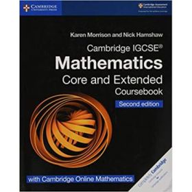 Cambridge IGCSE® Mathematics Coursebook Core and Extended Second Edition with Cambridge Online Mathematics (2 Years) - Karen Morrison, Nick Hamshaw