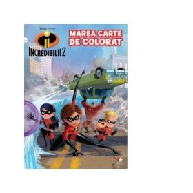 Incredibilii 2. Marea carte de colorat - Disney