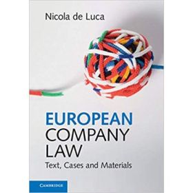 European Company Law: Text, Cases and Materials - Nicola de Luca