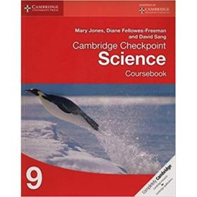 Cambridge Checkpoint Science Coursebook 9 - Mary Jones, Diane Fellowes-Freeman, David Sang