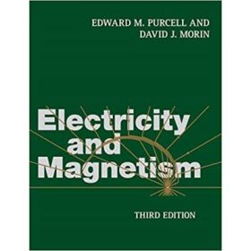Electricity and Magnetism - Edward M. Purcell, David J. Morin