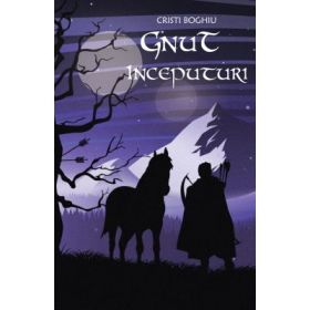 Gnut. Inceputuri - Cristi Boghiu