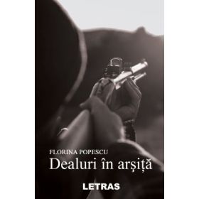 Dealuri in arsita - Florina Popescu