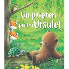 Un prieten pentru ursulet - Caroline Pedler