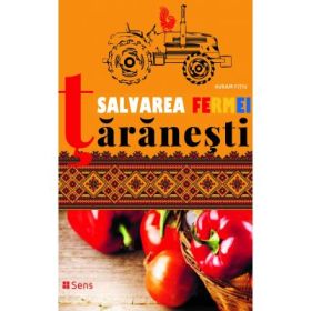Salvarea fermei taranesti - Avram Fitiu