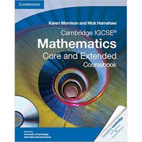 Cambridge IGCSE Mathematics Core and Extended Coursebook with CD-ROM - Karen Morrison, Nick Hamshaw