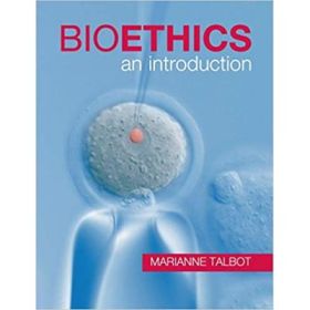 Bioethics: An Introduction - Marianne Talbot