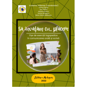 Sa invatam… cu placere. Fise de exercitii logopedice - Ecaterina Vrasmas