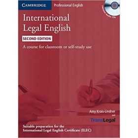 International Legal English Student's Book with Audio CDs (3): A Course for Classroom or Self-study Use - Amy Bruno-Linder