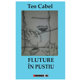 Fluture in pustiu - Teo Cabel