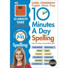 10 Minutes A Day Spelling Ages 7-11 Key Stage 2 - Carol Vorderman