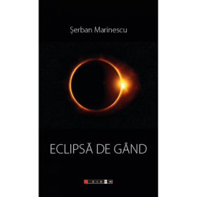 Eclipsa de gand - Serban Marinescu