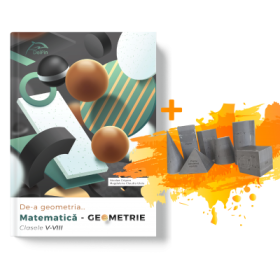 De-a geometria…Matematica - GEOMETRIE Clasele V-VIII+ Set 7 corpuri geometrice 3D oferite gratuit