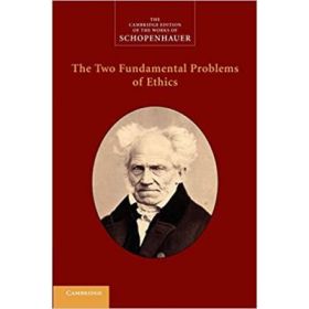 The Two Fundamental Problems of Ethics - Arthur Schopenhauer, Christopher Janaway