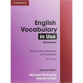 English Vocabulary in Use Elementary with Answers - Michael McCarthy, Felicity O'Dell