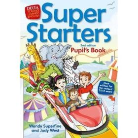 Super Starters. An activity-based course for young learners. Pupil's Book - Judy West