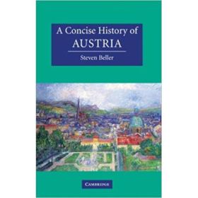 A Concise History of Austria - Steven Beller