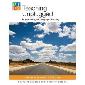 Teaching Unplugged - Luke Meddings
