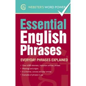 Essential English Phrases. Everyday phrases explained - Betty Kirkpatrick