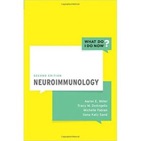 Neuroimmunology - Aaron E. Miller, Tracy DeAngelis, Michelle Fabian, Ilana Katz Sand