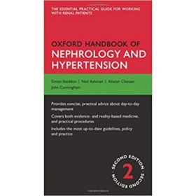 Oxford Handbook of Nephrology and Hypertension: Ghid practic Oxford nefrologie și hipertensiune - Simon Steddon, Alistair Chesser, John Cunningham, Neil Ashman