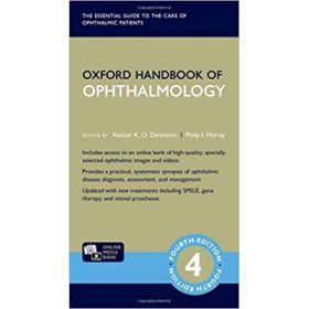 Oxford Handbook of Ophthalmology - Alastair K. O. Denniston, Philip I. Murray