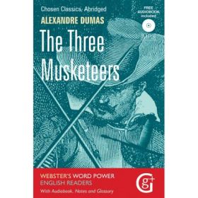 The Three Musketeers. Chosen Classics Retold with Book, Notes and Audio Book - John Kennett