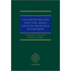 Transfer Pricing and the Arm's Length Principle After BEPS - Richard Collier, Joseph L Andrus