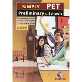 Simply Cambridge English. Preliminary for Schools (PET4S). 8 Practice Tests Self-Study Edition - Andrew Betsis