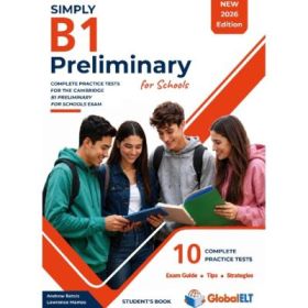 SIMPLY B1 Preliminary for Schools 10 Practice Tests NEW 2026 Edition Student's book - Andrew Betsis