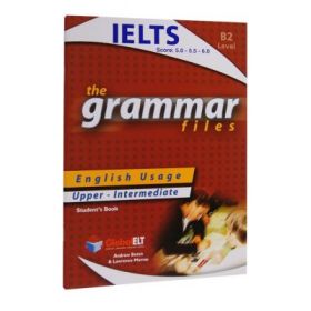 The Grammar Files. IELTS B2 Teacher's Book - Andrew Betsis, Lawrence Mamas