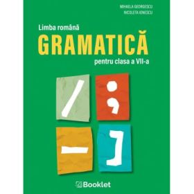 Gramatica pentru clasa a 7-a - Mihaela Georgescu