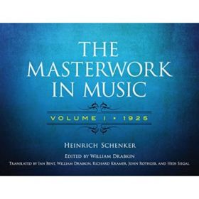 The Masterwork in Music. Volume I, 1925 - Heinrich Schenker