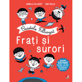 Caietele Filliozat. Frati si surori - Isabelle Filliozat