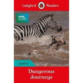 BBC Earth. Dangerous Journeys