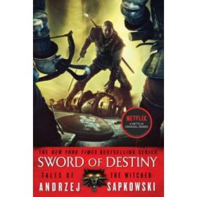 Sword of Destiny - Andrzej Sapkowski