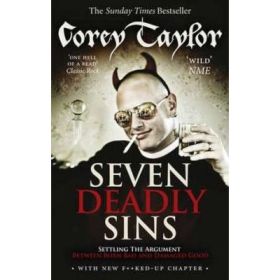 Seven Deadly Sins - Corey Taylor