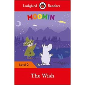 Moomin. The Wish. Ladybird Readers Level 2