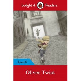 Ladybird Readers Level 6 Oliver Twist. Retold
